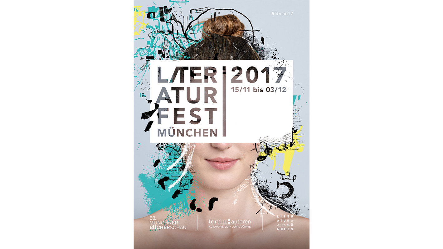 Plakat des Literaturfest 2017. Das Logo steht mittig über einem Foto einer jungen Frau. Rund um den Kopf sind wilde Grafitti und handgeschriebene Texte.
