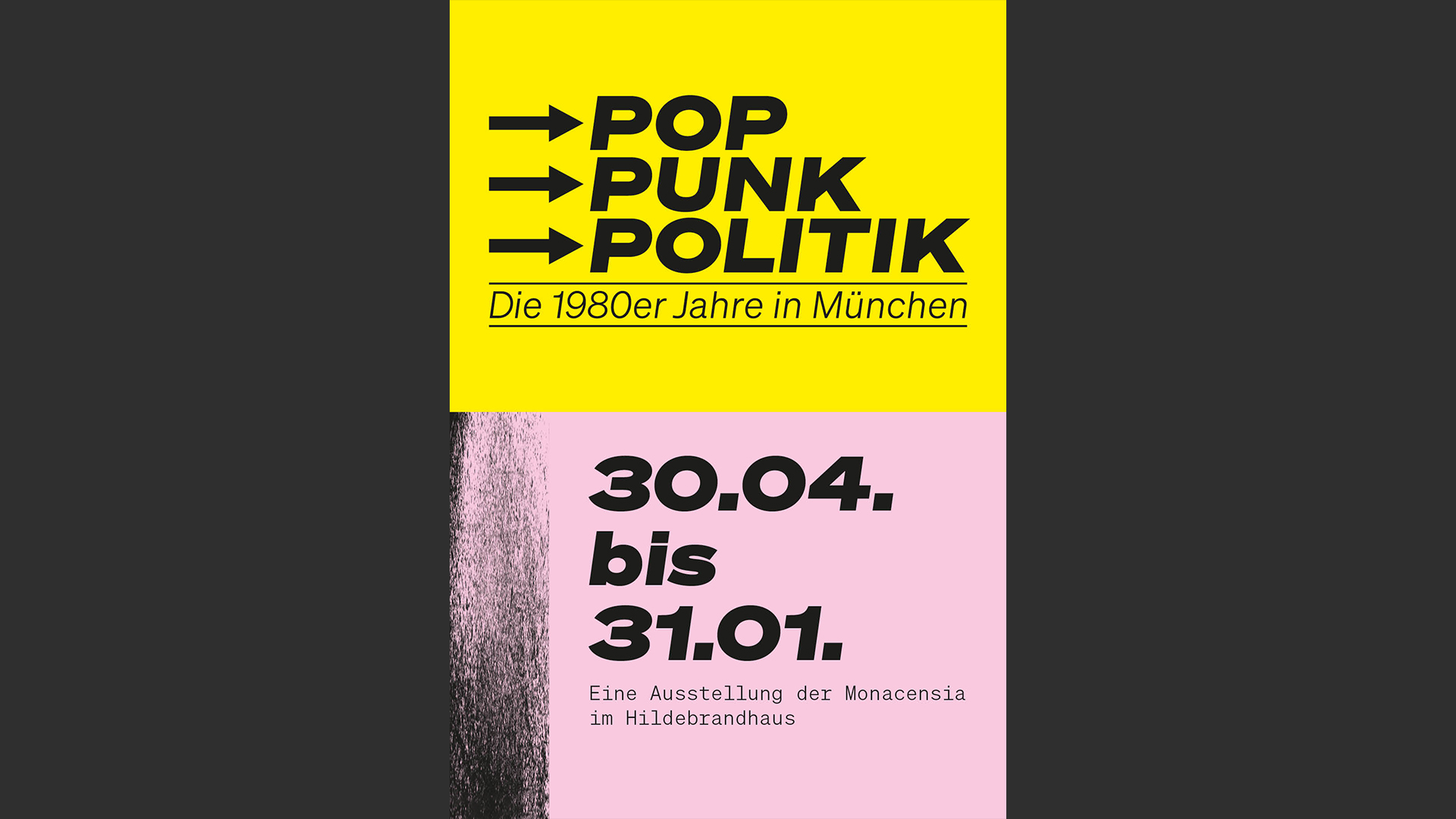 Gelb-pinkes Plakat mit Titel: „Pop, Punk, Politik“ für die gleichnamige Ausstellung.