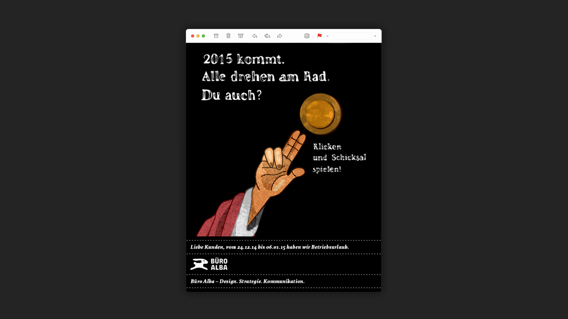 Digitales Mail Fenster mit Schriftzug: „2015 kommt. Alle drehen am Rad. Du auch?“ und einer illustrierte Hand, die auf einen goldenen Knopf drückt.